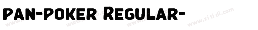 pan-poker Regular字体转换 pan-poker Regular字体转换